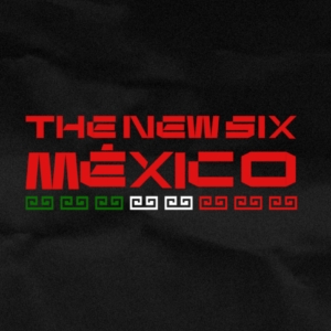 The New Six México