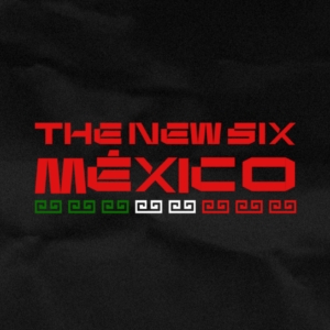 The New Six México